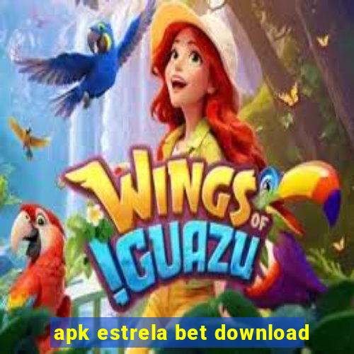 apk estrela bet download